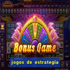 jogos de estrategia e raciocinio